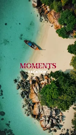 Moment of Vacation