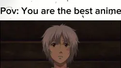 The best anime :3