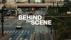BEHIND THE SCENE