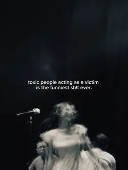 toxic people acting 