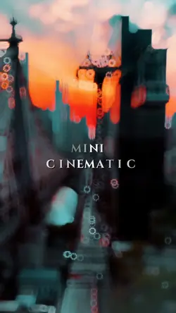 mini cinematic