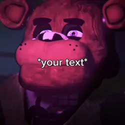 Freddie fazbear🥶
