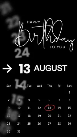 BDAY 13 AUGUST 2026