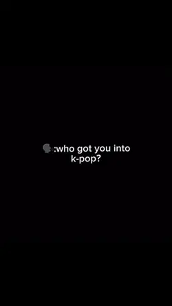who got you into a