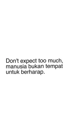 Don't expect 