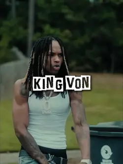 KING VON