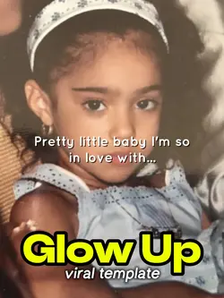 Glow up 