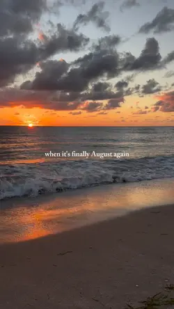 when August again