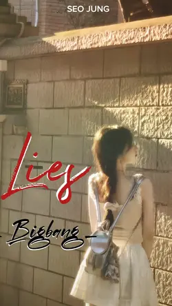 Lies, BigBang