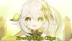 Free Nahida Clips!