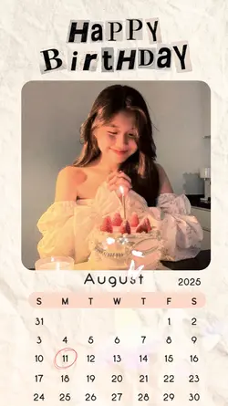 BIRTHDAY 11 AUGUST