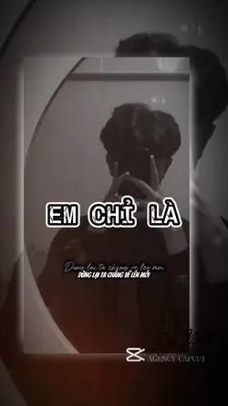 EM CHỈ LÀ 