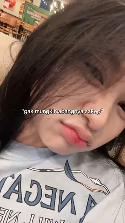 gak mungkin abangnya