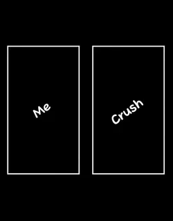 Crush and Me