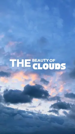 The beauty of clouds