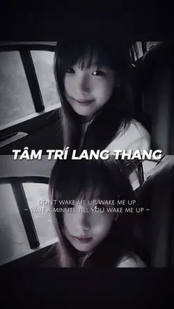 TÂM TRÍ LANG THANG