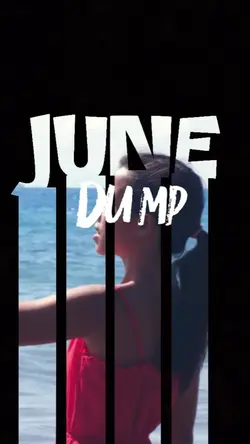 June Dump