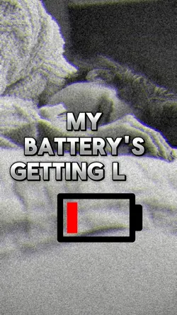 My Batt is Getting l