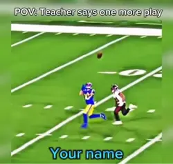 One more play