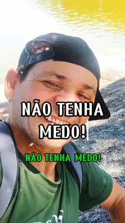 não tenha medo