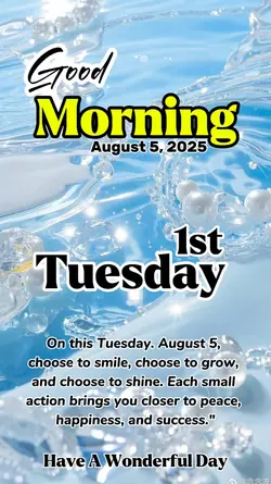 Tuesday, August 5 