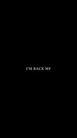 I'M BACK