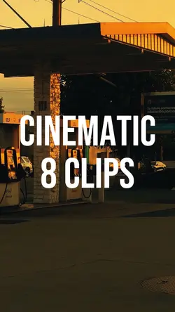 Cinematic | 8 Clips