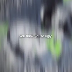 ur so pretty<3