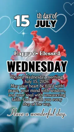 15 July, WEDNESDAY 
