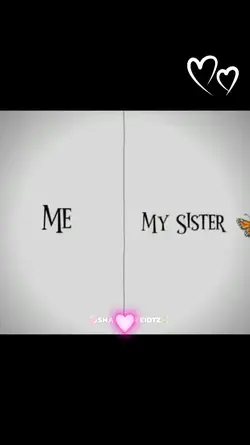 Me Vs My SiStEr