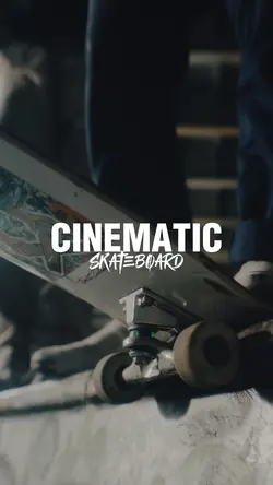 CINEMATIC SKATEBOARD