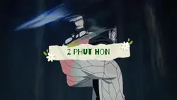 2 phut hon🔥