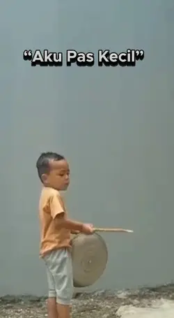 Aku pas kecil jj