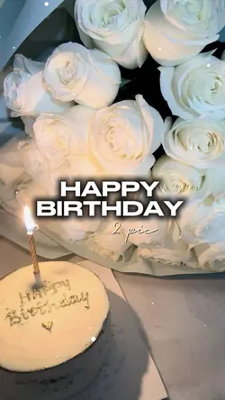 HAPPY BIRTHDAY 🍰