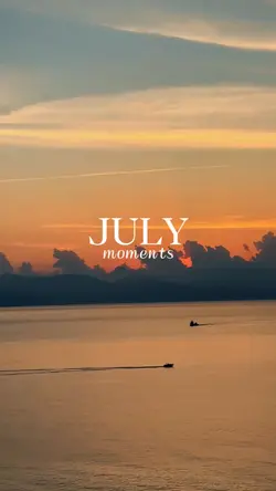 July moments