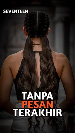 TANPA PESAN TERAKHIR