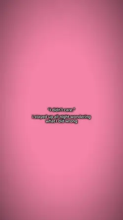 i didn’t care.