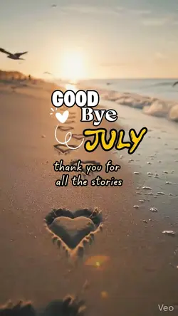 GOOD BYE JULY
