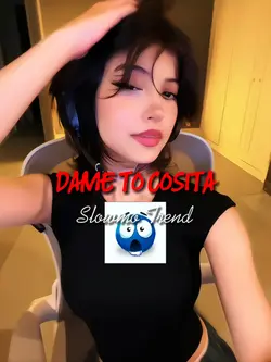 DAME TU COSITA