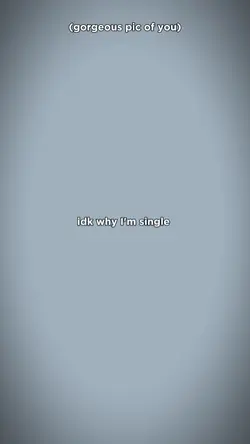 Why I'm single
