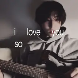 i love you so