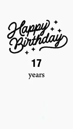 BIRTHDAY 17 YEARS