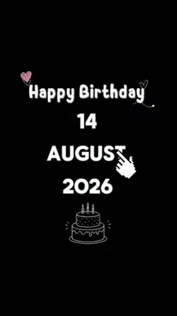 BDAY 14 AUGUST