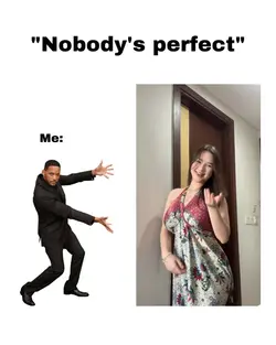 NOBODY’S PERFECT