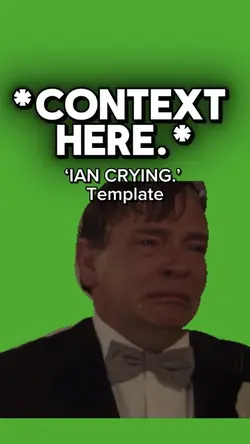 ‘IAN CRYING.’ 