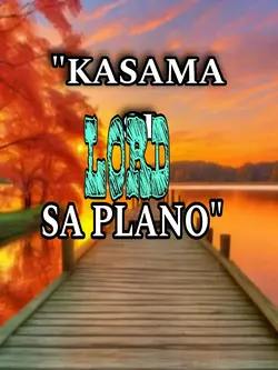PLANO KASAMA SI LORD