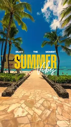 SUMMER VIBES