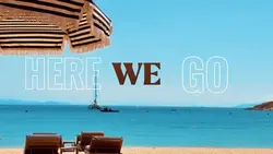 Here We Go | Summer