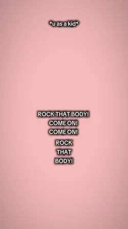 Rock that body 