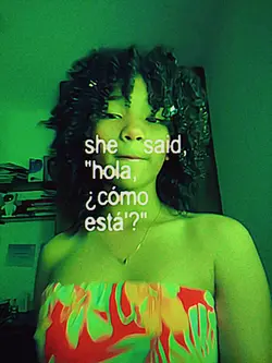 she said hola coma 
